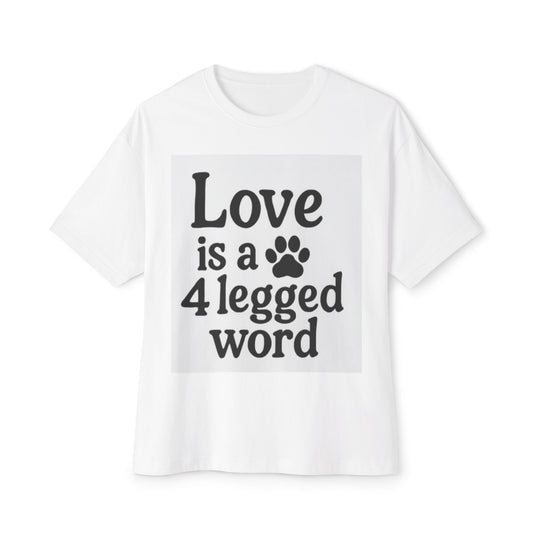 Love is a 4 Legged Word Unisex Oversized Tee.  You can use the “Add to Cart” button at the top right. ☝️
